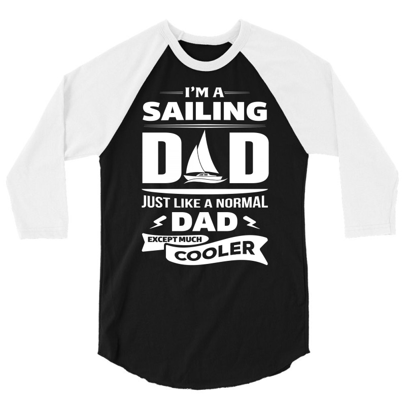 I'm A Sailing Dad... 3/4 Sleeve Shirt | Artistshot