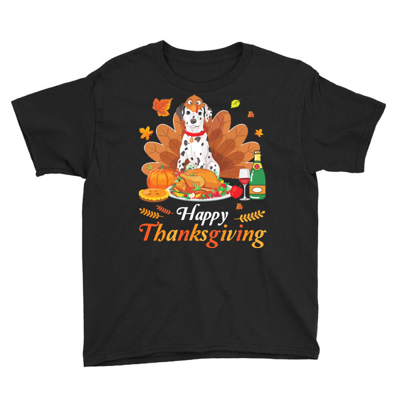 Dalmatian Happy Thanksgiving Christmas T  Shirt Dalmatian Turkey Costu Youth Tee | Artistshot