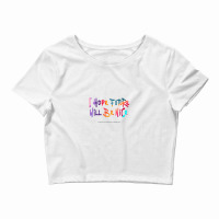 I Hope Future Will Be Nice Crop Top | Artistshot