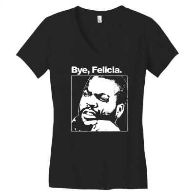 Bye, Felicia 01 Women's V-neck T-shirt Designed By Wowotees