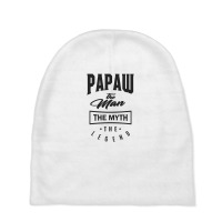 Papaw The Myth The Legend Baby Beanies | Artistshot