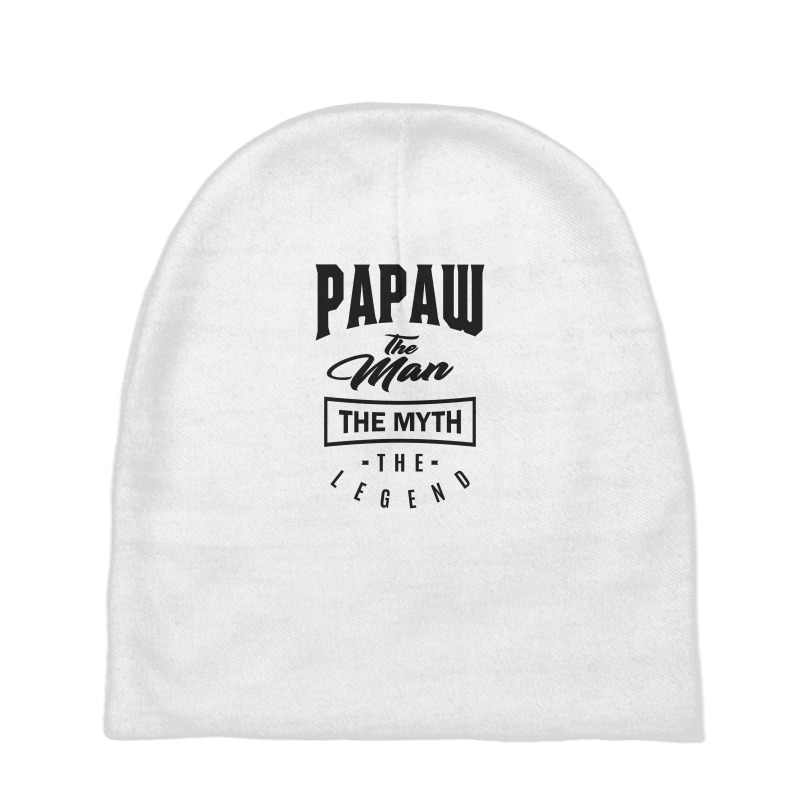 Papaw The Myth The Legend Baby Beanies | Artistshot