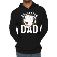 Dalmatian T  Shirt Dalmatian Dad Dog Lover Dog Owner Dalmatian T  Shir Lightweight Hoodie | Artistshot