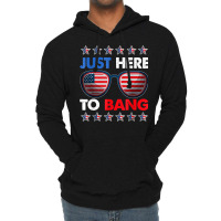 Just Here To Bang Funny 4th Of July Usa Sunglasses T Shirt Lightweight Hoodie | Artistshot