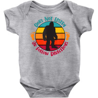 Does Not Listen Or Follow Directions Funny Bigfoot Sasquatch T Shirt Baby Bodysuit | Artistshot