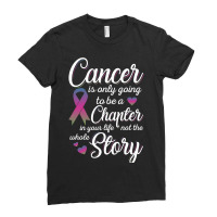 Breast Cancer Metastatic Breast Cancer Cancer Is Only A Chapter Of My Ladies Fitted T-shirt | Artistshot