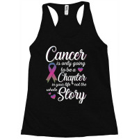 Breast Cancer Metastatic Breast Cancer Cancer Is Only A Chapter Of My Racerback Tank | Artistshot