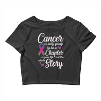 Breast Cancer Metastatic Breast Cancer Cancer Is Only A Chapter Of My Crop Top | Artistshot