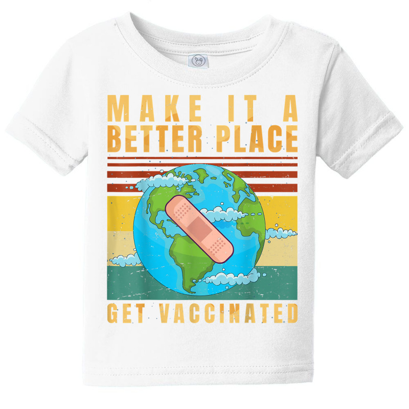 Vaccinated   Vaccine   Pro Vaccination   Immunization   T Shirt Baby Tee by saldeenshakir | Artistshot