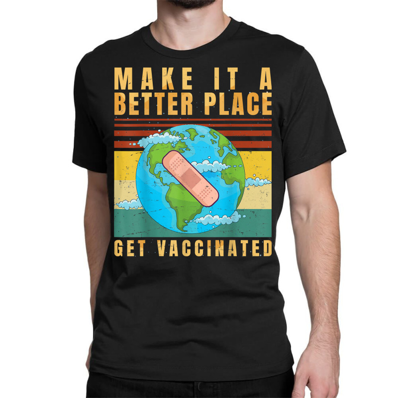 Vaccinated   Vaccine   Pro Vaccination   Immunization   T Shirt Classic T-shirt by saldeenshakir | Artistshot