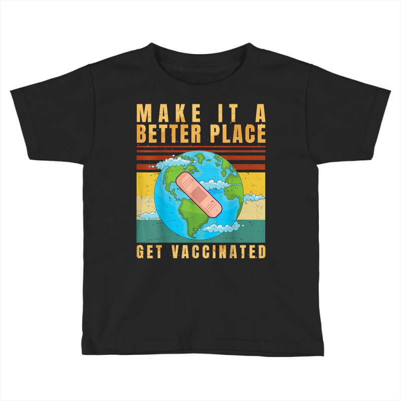 Vaccinated   Vaccine   Pro Vaccination   Immunization   T Shirt Toddler T-shirt by saldeenshakir | Artistshot