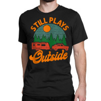 Camping Still Plays Outside Caravan Rv Trailer Tank Top Classic T-shirt | Artistshot