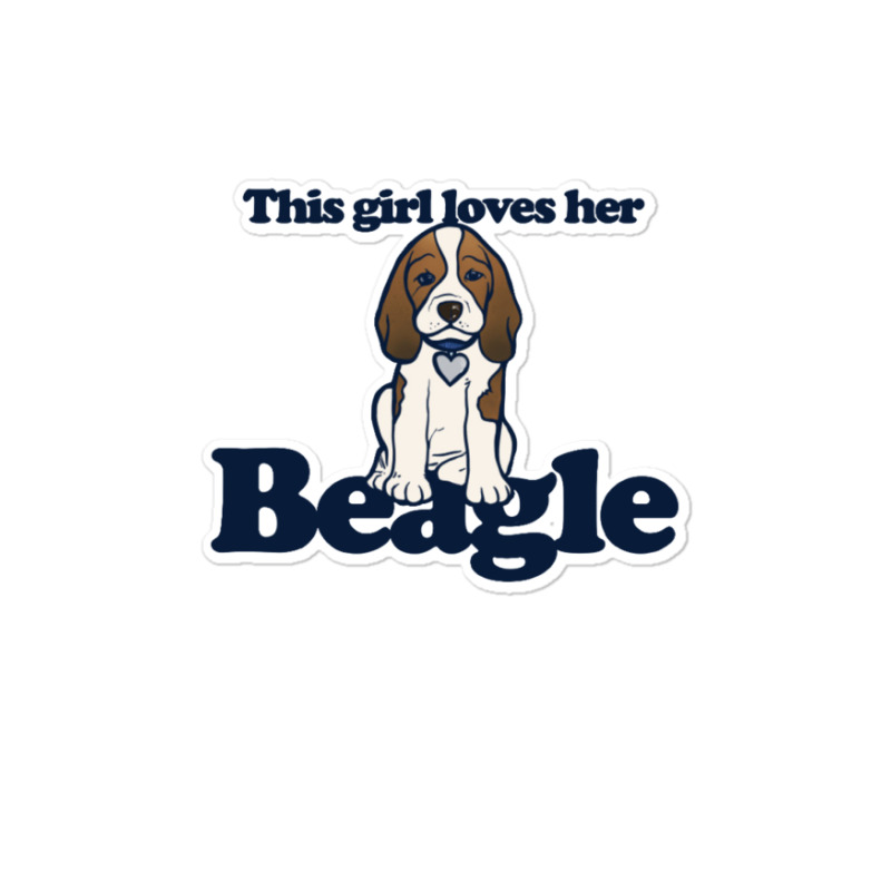 This Girl Loves Her Beagle Sticker | Artistshot