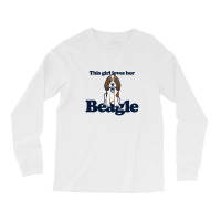 This Girl Loves Her Beagle Long Sleeve Shirts | Artistshot