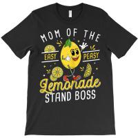 Womens Mom Of The Lemonade Stand Boss Funny Lemon Sell Lemonade T Shir T-shirt | Artistshot