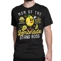 Womens Mom Of The Lemonade Stand Boss Funny Lemon Sell Lemonade T Shir Classic T-shirt | Artistshot