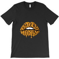 Dirty Honey T-shirt | Artistshot