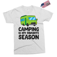 Camping Is My Favorite Season Love Camping T Shirt Exclusive T-shirt | Artistshot