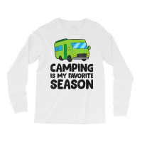 Camping Is My Favorite Season Love Camping T Shirt Long Sleeve Shirts | Artistshot