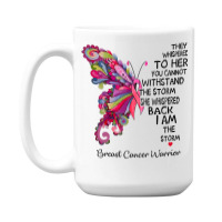 Womens Pink Butterfly I Am The Storm Breast Cancer Warrior T Shirt 15 Oz Coffee Mug | Artistshot