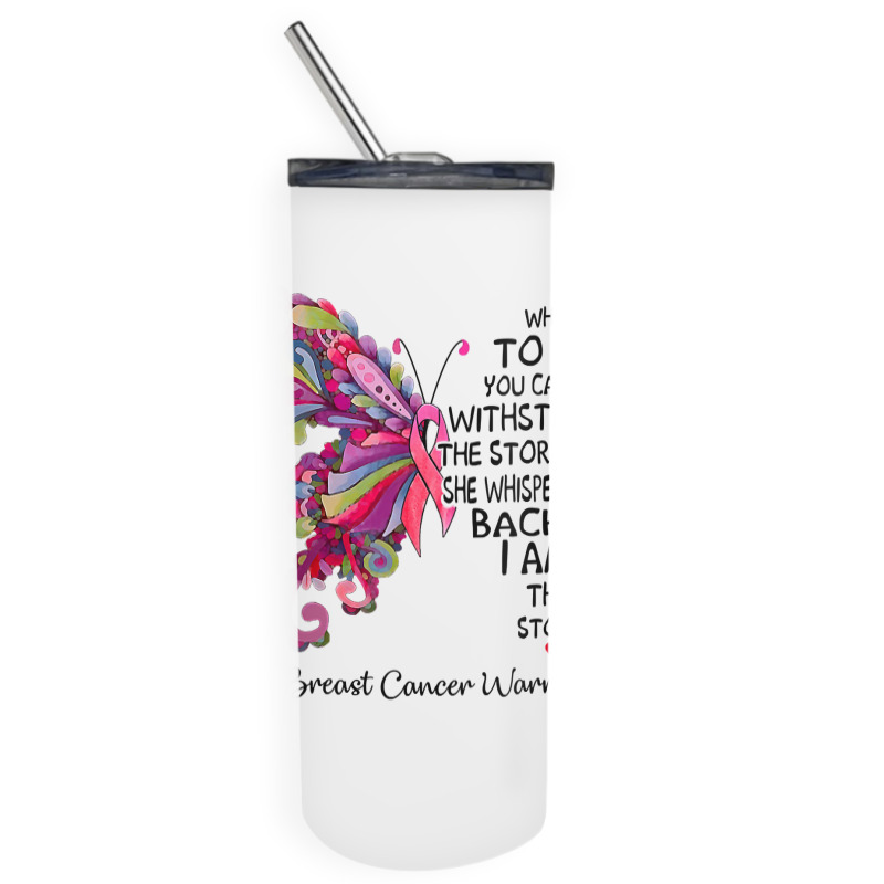 Womens Pink Butterfly I Am The Storm Breast Cancer Warrior T Shirt Skinny Tumbler | Artistshot