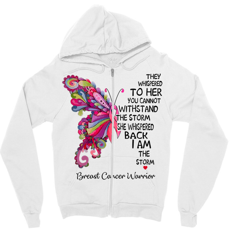 Womens Pink Butterfly I Am The Storm Breast Cancer Warrior T Shirt Zipper Hoodie | Artistshot