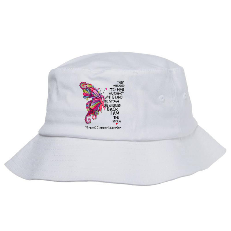 Womens Pink Butterfly I Am The Storm Breast Cancer Warrior T Shirt Bucket Hat | Artistshot