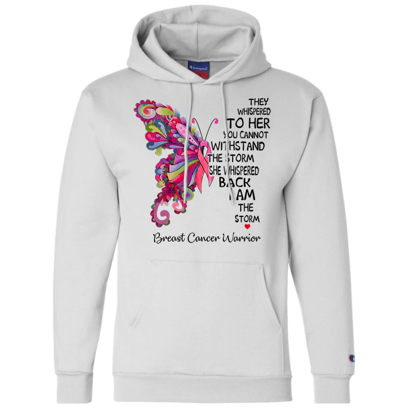 Womens Pink Butterfly I Am The Storm Breast Cancer Warrior T Shirt Champion Hoodie | Artistshot