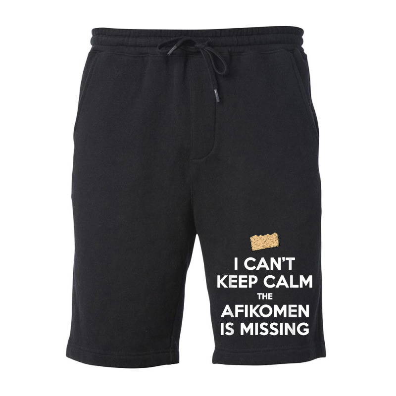 Can't Keep Calm Afikomen Missing Funny Passover Jewish T Shirt Fleece Short | Artistshot