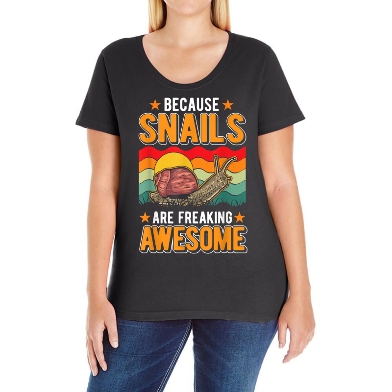 Because Snails Are Freaking Awesome Snail T Shirt Ladies Curvy T-Shirt by holly434 | Artistshot