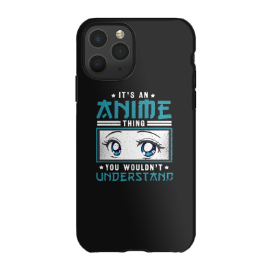 Anime Design For A Anime Fan Unisex Iphone 11 Pro Case Designed By Wildern