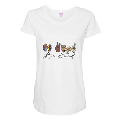 Be Kind Sign Language Maternity Scoop Neck T-shirt Designed By Wildern