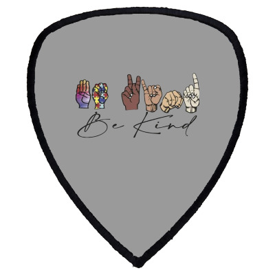 Be Kind Sign Language Shield S Patch Designed By Wildern