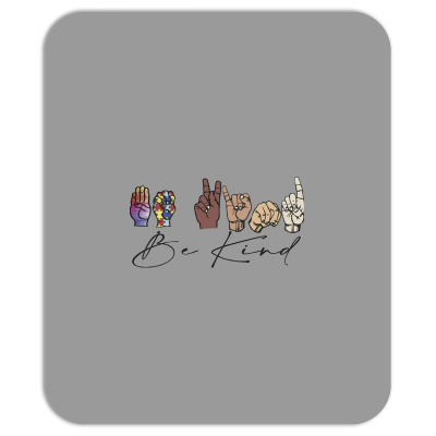 Be Kind Sign Language Mousepad Designed By Wildern
