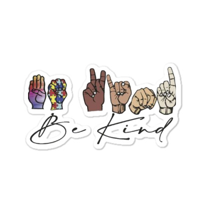 Be Kind Sign Language Sticker Designed By Wildern