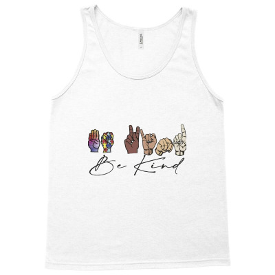 Be Kind Sign Language Tank Top Designed By Wildern