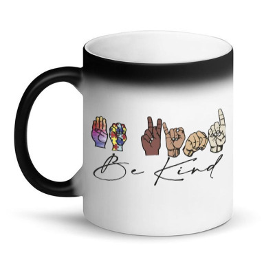 Be Kind Sign Language Magic Mug Designed By Wildern