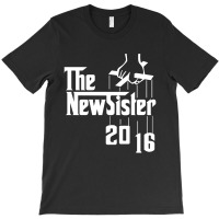 The New Sister 2016 T-shirt | Artistshot