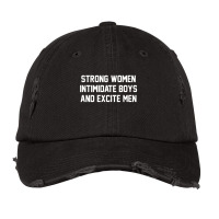 Strong Women Intimidate Boys And Excite Men 02 [tb] Vintage Cap | Artistshot