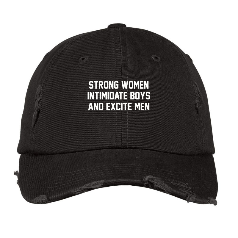 Strong Women Intimidate Boys And Excite Men 02 [tb] Vintage Cap by merdekaseja | Artistshot