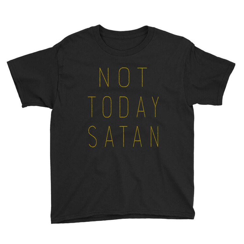 Not Today Satan Youth Tee by Kimochi | Artistshot