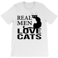 Real Men Love Cats T-shirt | Artistshot