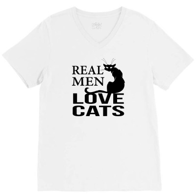 Real Men Love Cats V-neck Tee Designed By Sabriacar