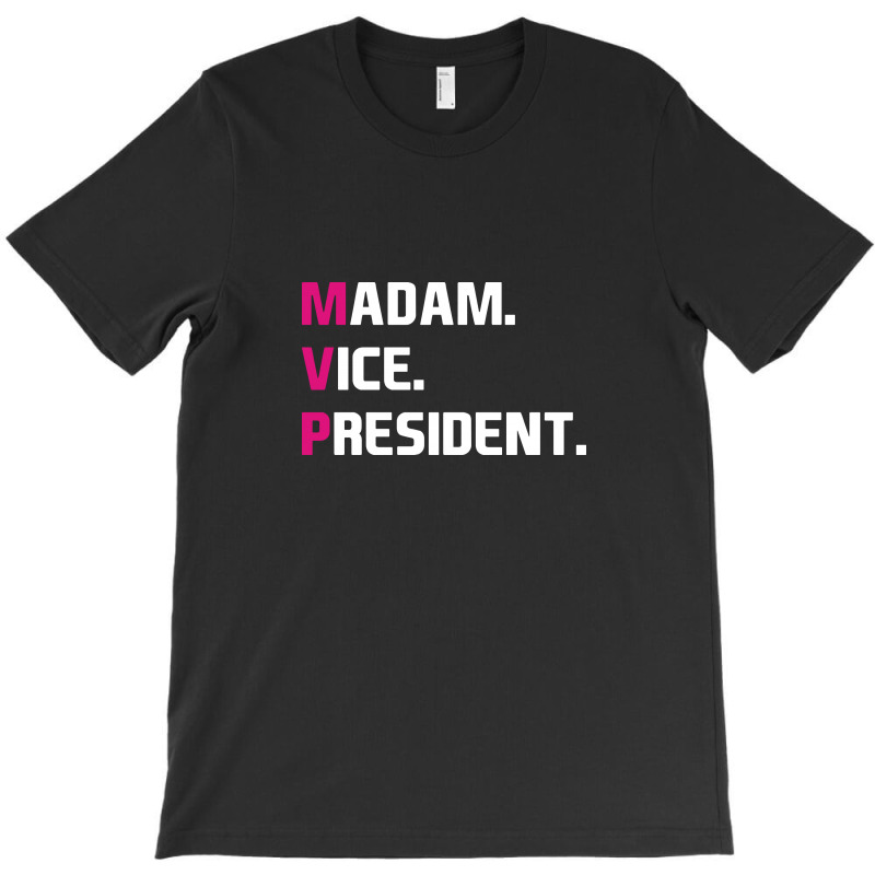 Madam Vice President T-shirt | Artistshot