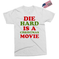 Die Hard Is A Christmas Movie Exclusive T-shirt | Artistshot