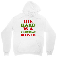 Die Hard Is A Christmas Movie Unisex Hoodie | Artistshot