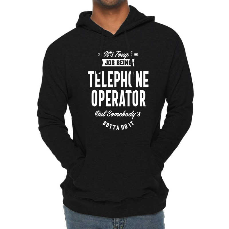 Telephone Operator Job Title Gift Lightweight Hoodie | Artistshot