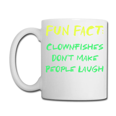 Clownfishes Don't Make Us Laugh Funny Animal Pun Humor Sweatshirt Coffee Mug Designed By Liublake