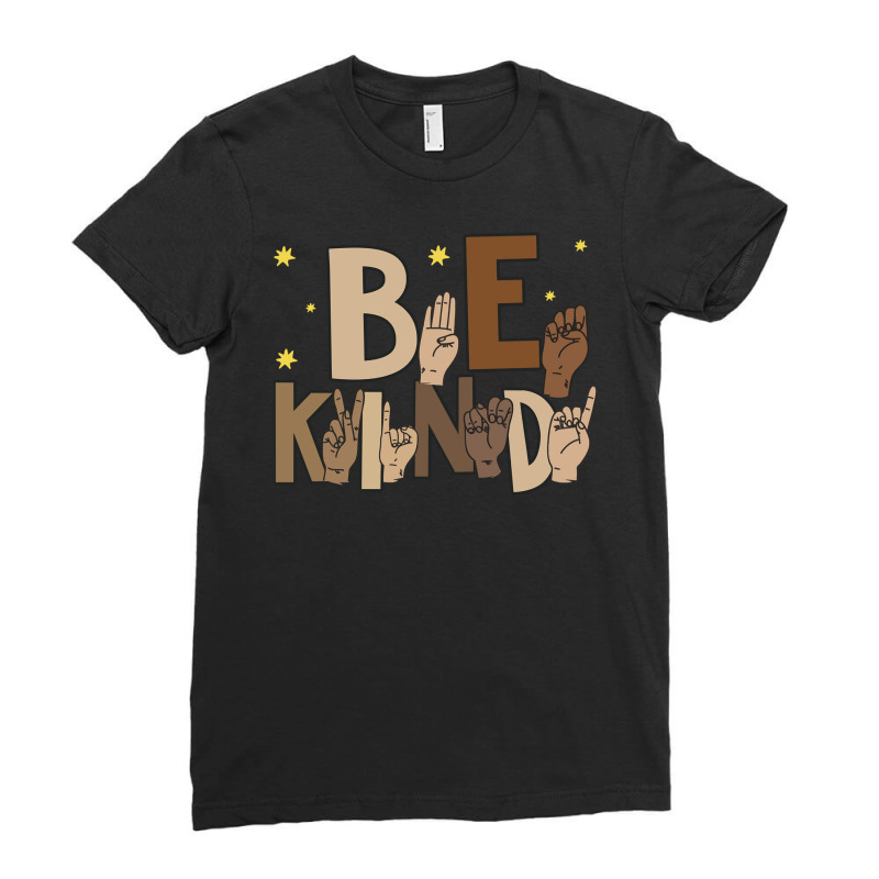 American Sign Language Asl Be Kind Hand Sign Language Asl Ladies Fitted T-Shirt by offensejuggler | Artistshot