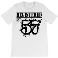 Registered No 57 T-shirt | Artistshot